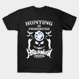 Hunting is prohibited T-Shirt